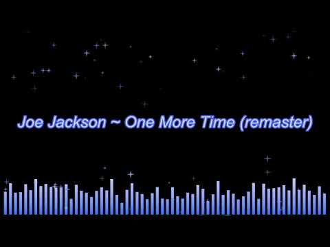 download lagu mp3 mp4 Joe Jackson One More Time Lyrics, download lagu Joe Jackson One More Time Lyrics gratis, unduh video klip Joe Jackson One More Time Lyrics