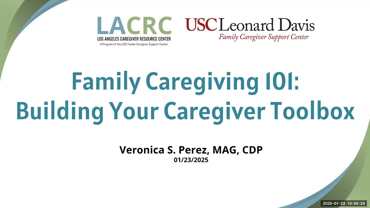 Family Caregiving 101: Building Your Caregiver Toolbox