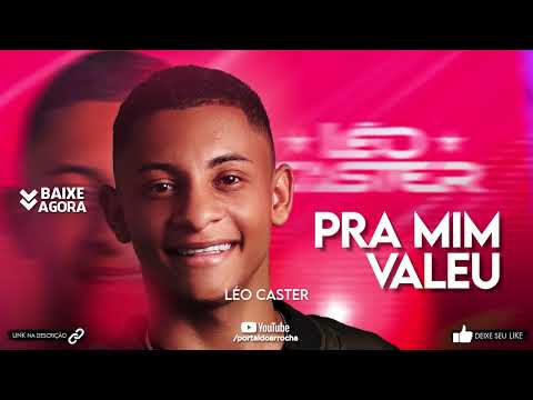 LÉO CASTER - PRA MIM VALEU