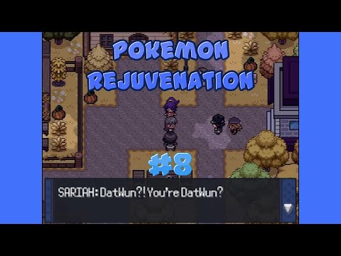 Building Muscle! - Pokemon Rejuvenation - DatWun Part 8