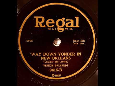 'Way Down Yonder in New Orleans ~ Vernon Dalhart with Orch. Acc. (1922)