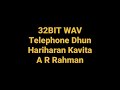 Telephone Dhun By AR Rahman Hindustani Hq Audio 32BIT WAV Bollywood Hindi Song