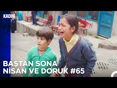 Baştan Sona Nisan ve Doruk Part 65 - Kadın