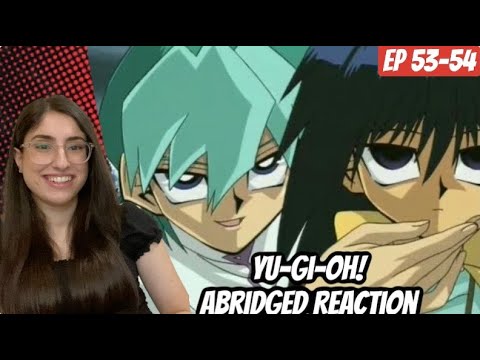 Yu-Gi-Oh Abridged REACTION | YGOTAS ep 53-54