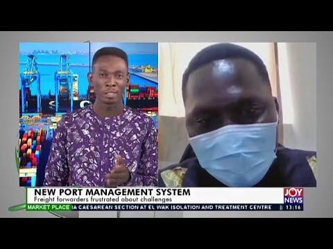 New Port Management System: Freight forwarders frustrated about challenges (5-6-20)