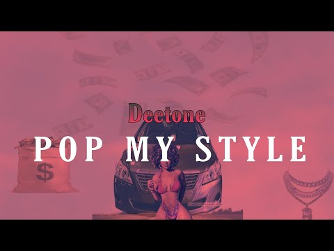 DeeTone - PopMyStyle (Official Audio)