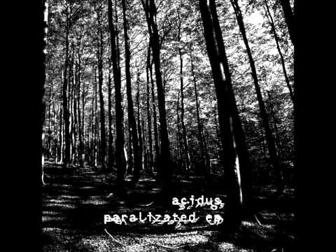 Acidus - Paralizated (Roberto Ayensa remix)