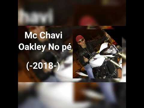 Mc Chavi - Oakley No Pé  (Lançamento Oficial) 2018