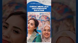 Mbak Lala Pengasuh Rafathar Akui Pernah Sakit Hati pada Anak Sultan hingga Menangis Bersama