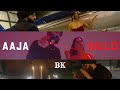 BK - Aaja Billo (Official Video 4K) New Punjabi Songs 2022 - Latest Punjabi Songs