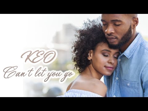 Can't let you go (cover by Keo)