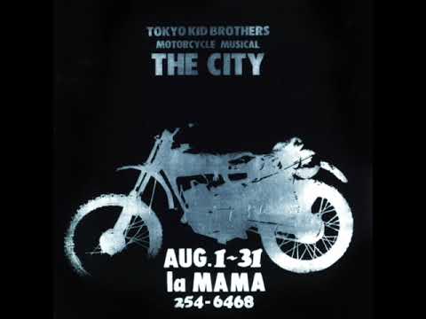 THE CITY ／ TOKYO KID BROTHERS