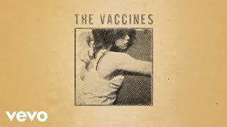 The Vaccines - Somebody Else's Child (Demo - Official Audio)