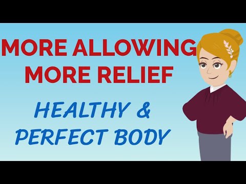 ALLOWING To Your Perfect Body and Health - Abraham Hicks