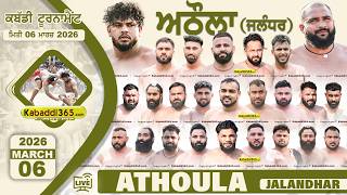 Athoula (Jalandhar) Kabaddi Tournament 06 March 2026