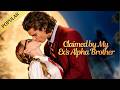 Claimed By My Ex S Alpha Brother ️‍ Full Drama In Video Description ReelShort