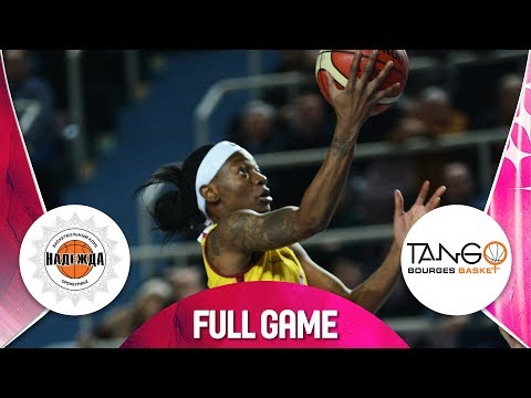 Nadezhda v Bourges Basket - Full Game - EuroLeague Women 2018-19