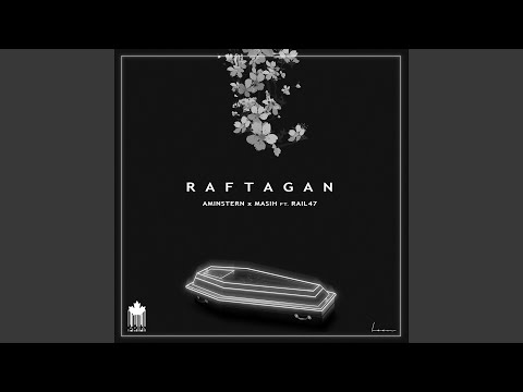 Raftagan (feat. Rail 47)