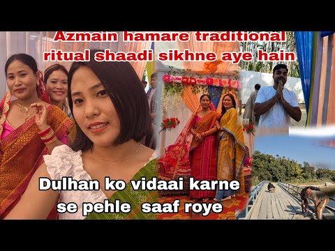 Hum sab Dulhan ko pahuchane gayi// Azmain pehli bar chakma shaadi mein aye// #arunachalvlogs 