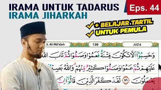 Download lagu Eps. 44 | Tadarus Santai Surat Al Maidah dengan Irama Jiharkah merdu - Shidqi Abu usamah mp3