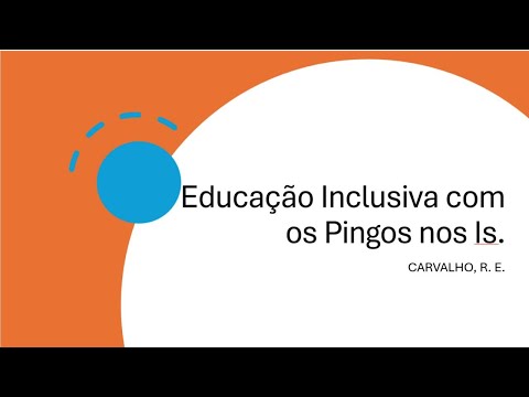 Educação Inclusiva com o Pingo nos Is- Rosita Edler Carvalho. Resumo e questões comentadas.