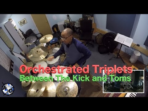 Orchestrated Triplets Between The Kick and Toms