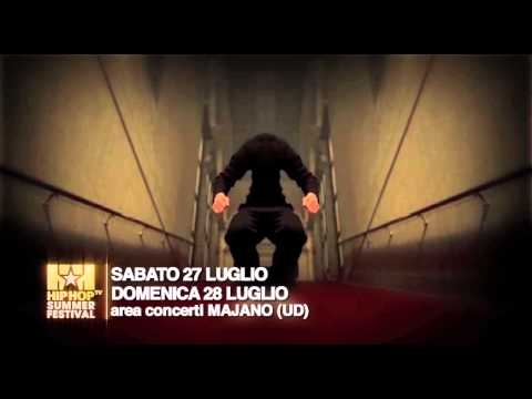 HIP HOP TV SUMMER FESTIVAL - 27 & 28 LUGLIO 2013 - MAJANO (UD)