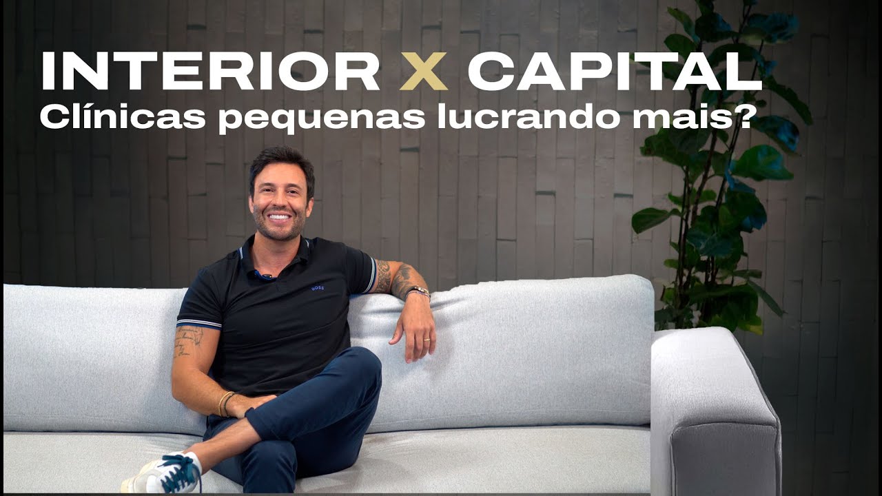 POR QUE ALGUMAS CLÍNICAS DE CIDADES PEQUENAS FATURAM MAIS QUE NA CAPITAL?