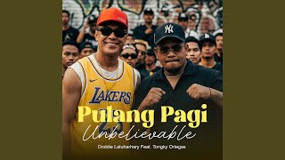 Download lagu Pulang Pagi (Unbelievable) mp3