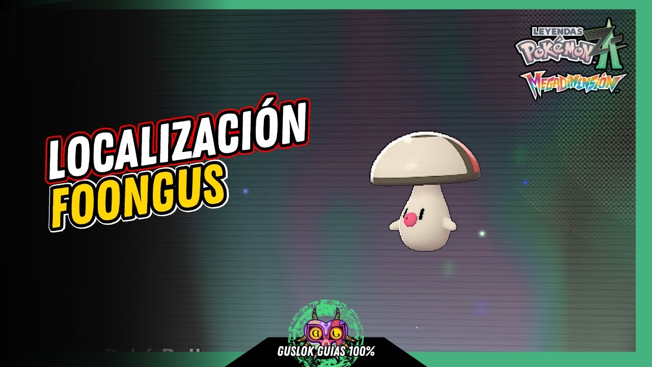 Leyendas Pokemon: Z-A Megadimension – UBICACIÓN de FOONGUS 💯 | GUÍA 100% 🏆 Leyendas Pokemon: Z-A Megadimension – UBICACIÓN de FOONGUS 💯 | GUÍA 100% 🏆