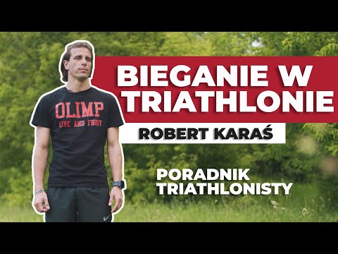 Running in a Triathlon - What You Need to Know? Robert Karaś - Olimp Sport Nutrition