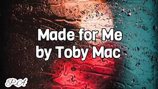 Made For Me  By Tobymac/ subtitulada al Español/ Letra