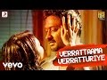 Veera Verrattaama Verratturiye Tamil Lyric Kreshna Leon James
