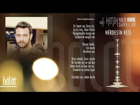 Nerdesin Reis - Ali Kınık