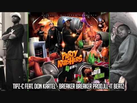 Tipz-C (Feat. Don Kartel) - Breaker Breaker (Prod.Ill-It Beatz)