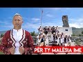 Për Ty Malësia Ime Petrit Gjinaj