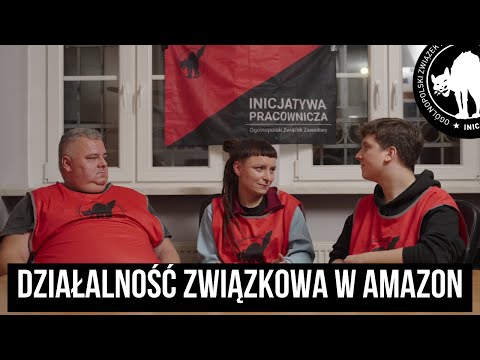 Działalność związkowa w Amazon - z czym to się je? Wywiad z działaczami Inicjatywy Pracowniczej.