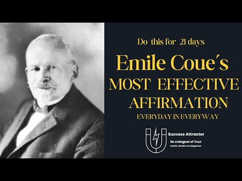 Emile Coue Every Day In Every Way I'm Getting Better and Better I The Only Affirmation You Need