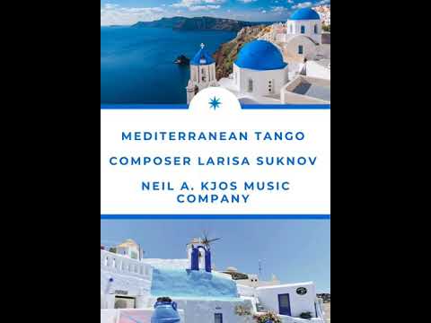 Mediterranean Tango | Composed by Larisa Suknov | Kjos Music Publishing