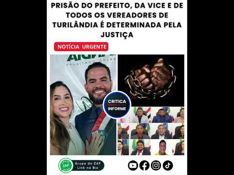 Prisão do prefeito, da vice e de todos os vereadores de Turilândia é determinada pela Justiça