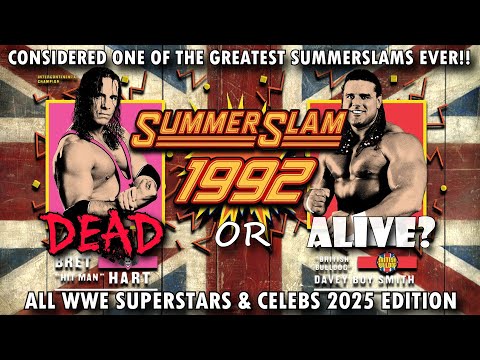 SummerSlam 1992 - All WWE Superstars Dead Or Alive 2025