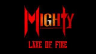 Mighty - Lake Of Fire