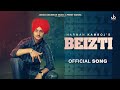 Beizti (Official Song) Harman Kamboj | Preet Mansa |  New Punjabi Songs 2024