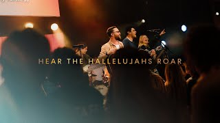 Hear The Hallelujahs Roar