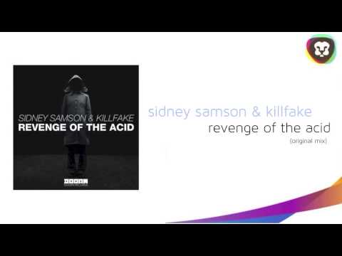 Sidney Samson & KillFake - Revenge Of The Acid (Original Mix)