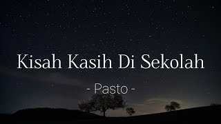 Download lagu Pasto - Kisah Kasih Di Sekolah (Lyric) | OST. Sinetron Dari Jendela SMP (SCTV) mp3