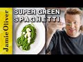 Super Green Spaghetti | Jamie Oliver