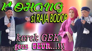 Download lagu SI RAJA BODOR,KAREK GEK GEUS GEUR...KI OHANG mp3 Download lagu SI RAJA BODOR,KAREK GEK GEUS GEUR...KI OHANG mp3