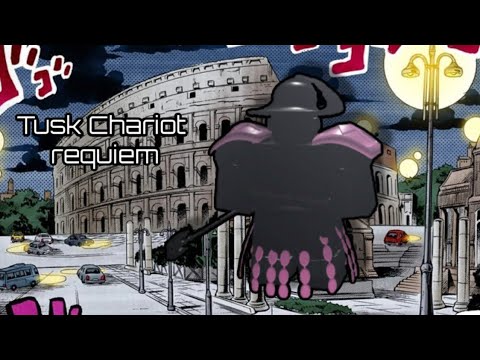 Project jojo - Tusk chariot requiem - pjj - showcase