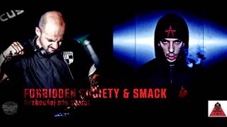 FORBIDDEN SOCIETY & SMACK - NEZKOUŠEJ NÁS NASRAT / 2013 A51 & FS RECS